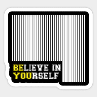 Believe In Yourself T-Shirt Design Sticker